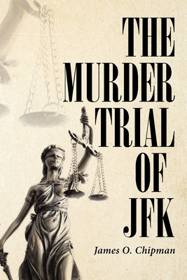 Libro The Murder Trial Of Jfk - Chipman, James O.