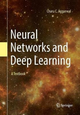 Neural Networks And Deep Learning - Charu C Aggarwal (pap...