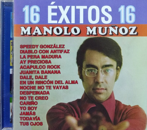 Manolo Muñoz - 16 Éxitos