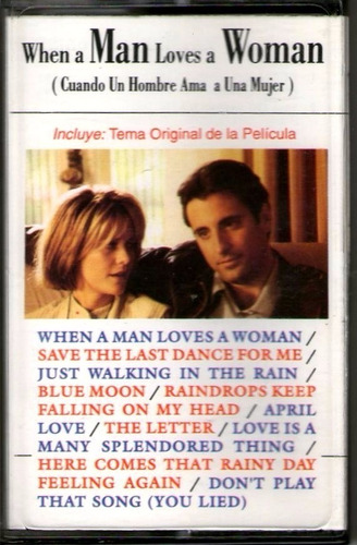 Cassette. Cuando Un Hombre Ama A Una Mujer. Banda Sonora