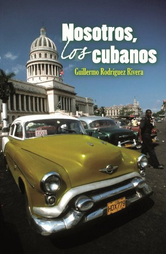 Libro Nosotros Los Cubanos - Rodriguez Rivera Guillermo (pap