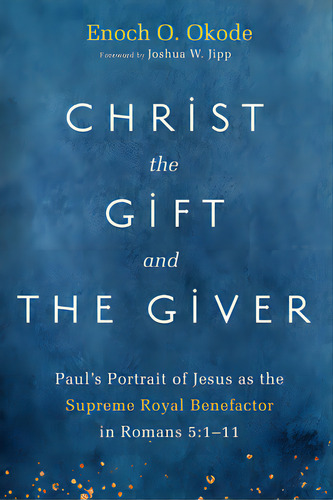 Christ The Gift And The Giver, De Okode, Enoch O.. Editorial Pickwick Pubn, Tapa Dura En Inglés
