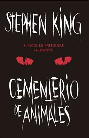 Libro Cementerio De Animales A Veces Es Preferible La Muerte