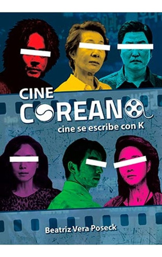  Cine Coreano: Cine Se Escribe Con K  (libro)