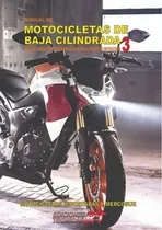 Comprar Manual De Motocicletas De Baja Cilindrada 3 Ricardo Tecca y Maximiliano Tecca Vol. 3 Editorial Ediciones Técnicas Rt Tapa Blanda en Español