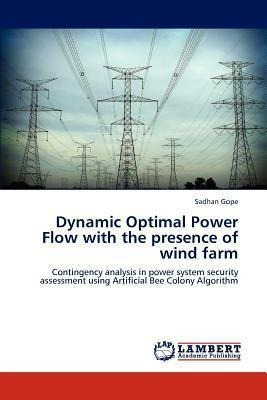 Dynamic Optimal Power Flow With The Presence Of Wind Farm...