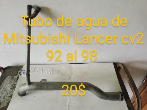Tubo De Agua De Mitsubishi Lancer Cv2 92 A 98