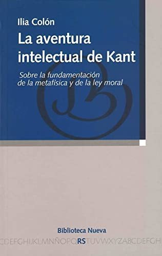 Libro La Aventura Intelectual De Kant  De Colon Ilia