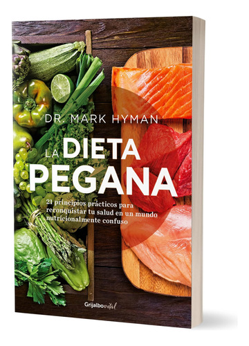 Libro: La Dieta Pegana The Pegan Diet (spanish Edition)