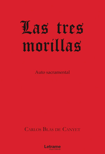 Las Tres Morillas, De Carlos Blas De Canyet. Editorial Letrame, Tapa Blanda, Edición 1 En Español, 2021