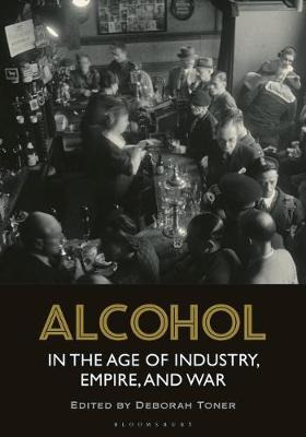 Libro Alcohol In The Age Of Industry, Empire, And War - D...