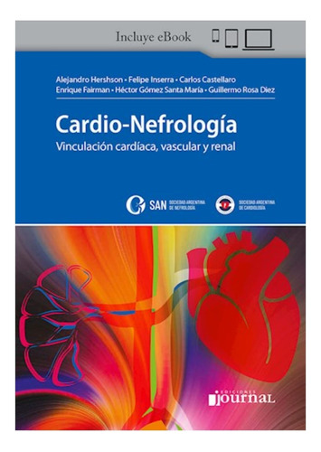 Cardio-nefrología: Vinculación Cardíaca, Vascular Y Renal