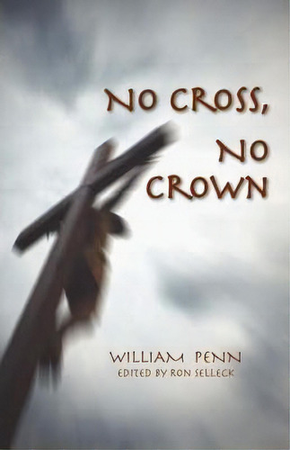 No Cross, No Crown, De William Penn. Editorial Friends United Press, Tapa Blanda En Inglés