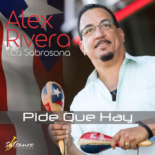 Cd:alex Rivera Y La Sabrosona Pide Que Hay