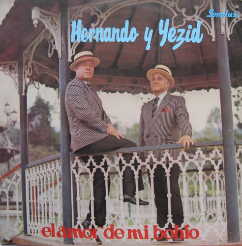 El Amor De Mi Bohio - Hernando Y Yesid Lp Vinilo Acetato