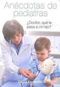 Anecdotas De Pediatras - David Escamilla