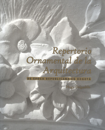 Libro Repertorio Ornamental De La Arquitectura De Época Repu