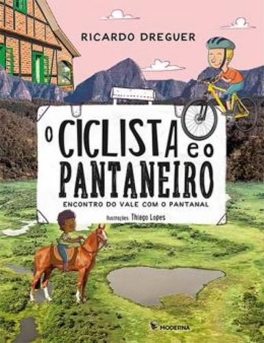 Livro O Ciclista E O Pantaneiro - 2s Ediçao
