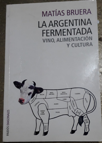 La Argentina Fermentada - Matías Bruera