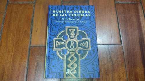 Nuestra Señora De Las Tinieblas- Peter Tremayne- Edhasa