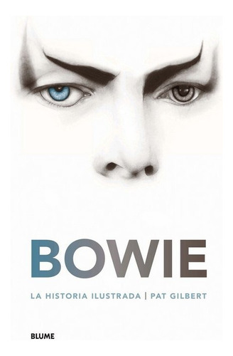 Bowie. La Historia Ilustrada