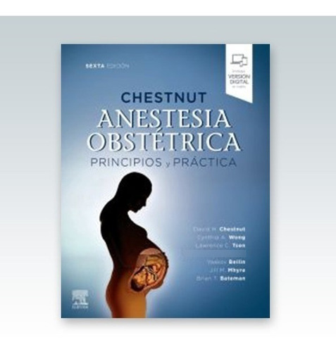 Anestesia Obstétrica 6ª Ed Principios Y Práctica Chestnut 
