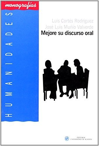 Libro Mejore Su Discurso Oral  De Cortes Rodriguez L