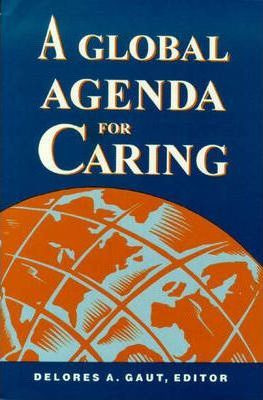 Libro A Global Agenda For Caring - Delores A. Gauat