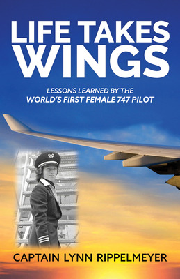 Libro Life Takes Wings: Becoming The World's First Female...