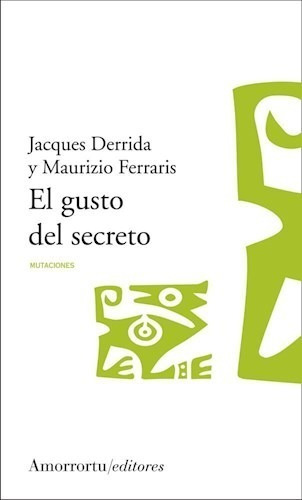 Gusto Del Secreto, El / Derrida, Jacques