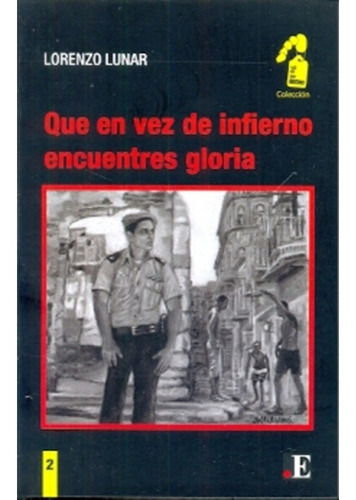 Libro Que En Vez De Infierno Encuentres Gloria De Lorenzo Lu