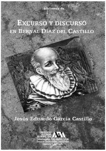 Excurso Y Discurso En Bernal Díaz Del Castillo