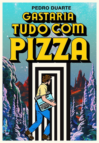 Gastaria Tudo Com Pizza - Pedro Duarte