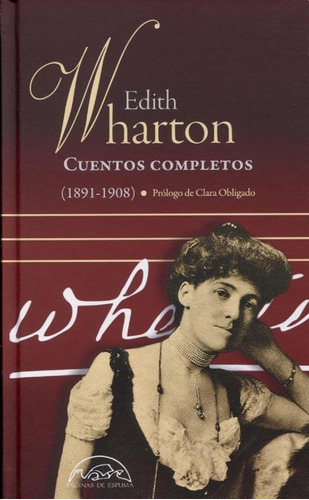 Cuentos Completos - Edith Wharton - Edith Wharton