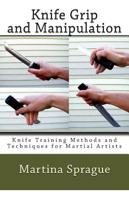 Libro Knife Grip And Manipulation: Knife Training Methods...