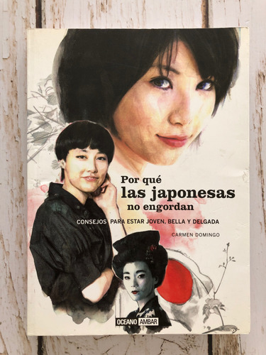 Por Qué Las Japonesas No Engordan / Carmen Domingo 