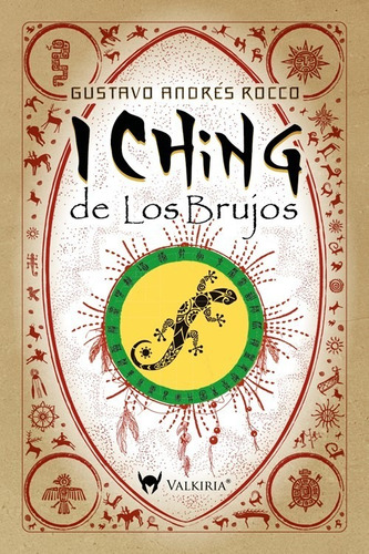 Libro I Ching De Los Brujos - Gustavo Rocco - Valkiria
