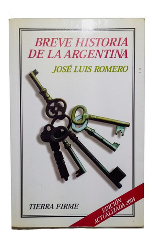 Breve Historia De La Argentina, José L. Romero, Muy Bueno!