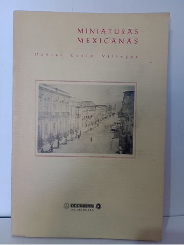 Miniaturas Mexicanas Daniel Cosio Villegas