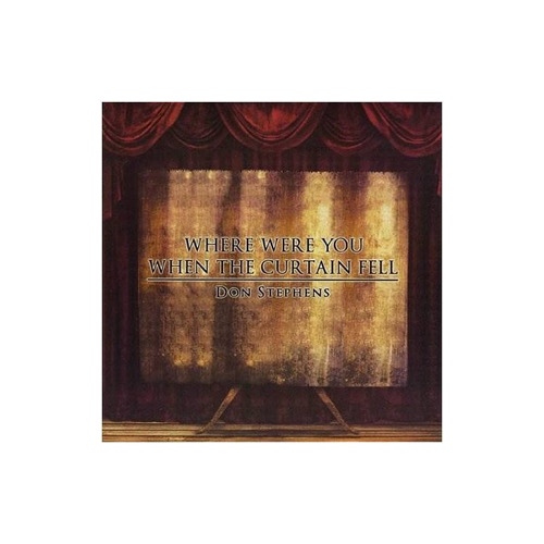 Stephens Don Where Were You When The Curtain Fell Usa Cd