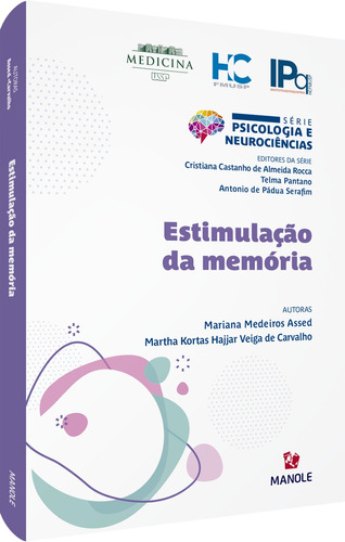 Estimulação da Memória, de Assed, Mariana Medeiros. Série Série Psicologia e Neurociências Editora Manole LTDA, capa mole em português, 2020