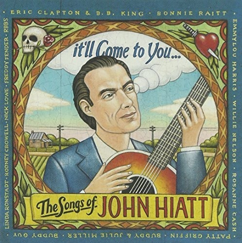 Te Llegará: Las Canciones De John Hiatt