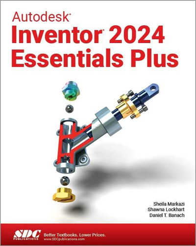 Libro: Autodesk Inventor 2024 Essentials Plus