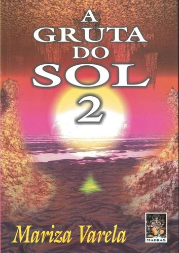 Gruta Do Sol 2, A, De Varela, Marisa. Editora Madras Editora, Capa Brochura Em Português