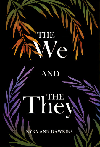 The We And The They, De Dawkins, Kyra Ann. Editorial New Degree Pr, Tapa Dura En Inglés