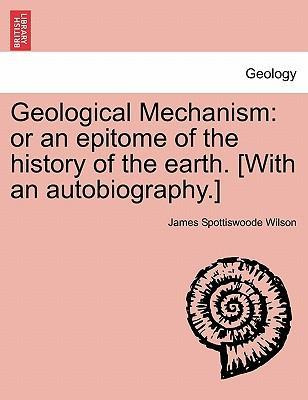 Libro Geological Mechanism : Or An Epitome Of The History...