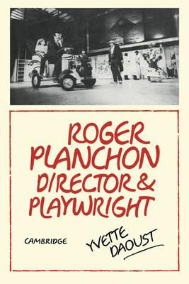 Libro Roger Planchon : Director And Playwright - Yvette D...
