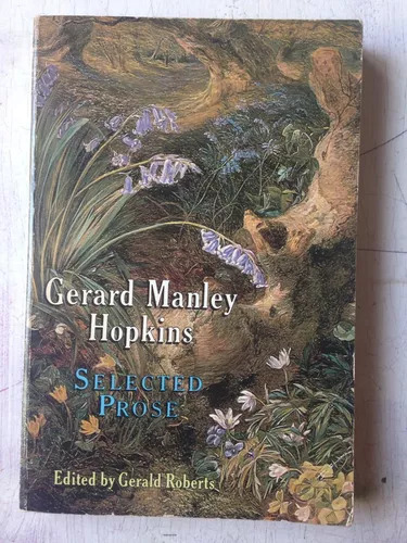 Selected Prose Gerard Manley Hopkins