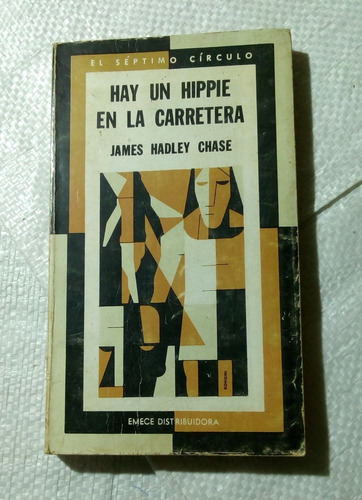 Hay Un Hippie En La Carretera. James Hadley Chase