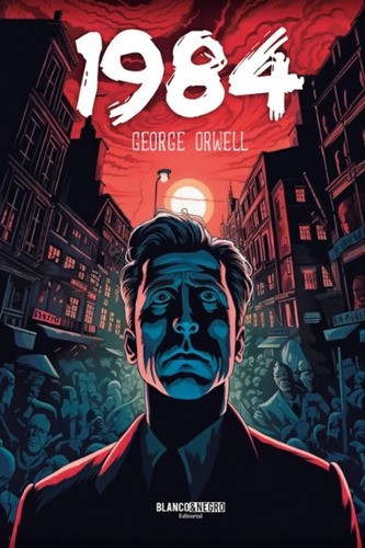 1984 (novela Distópica / Edición Tapa Dura) George Orwell 